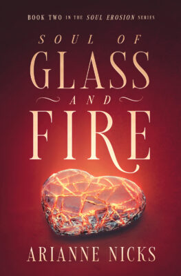 Soul of Glass and Fire